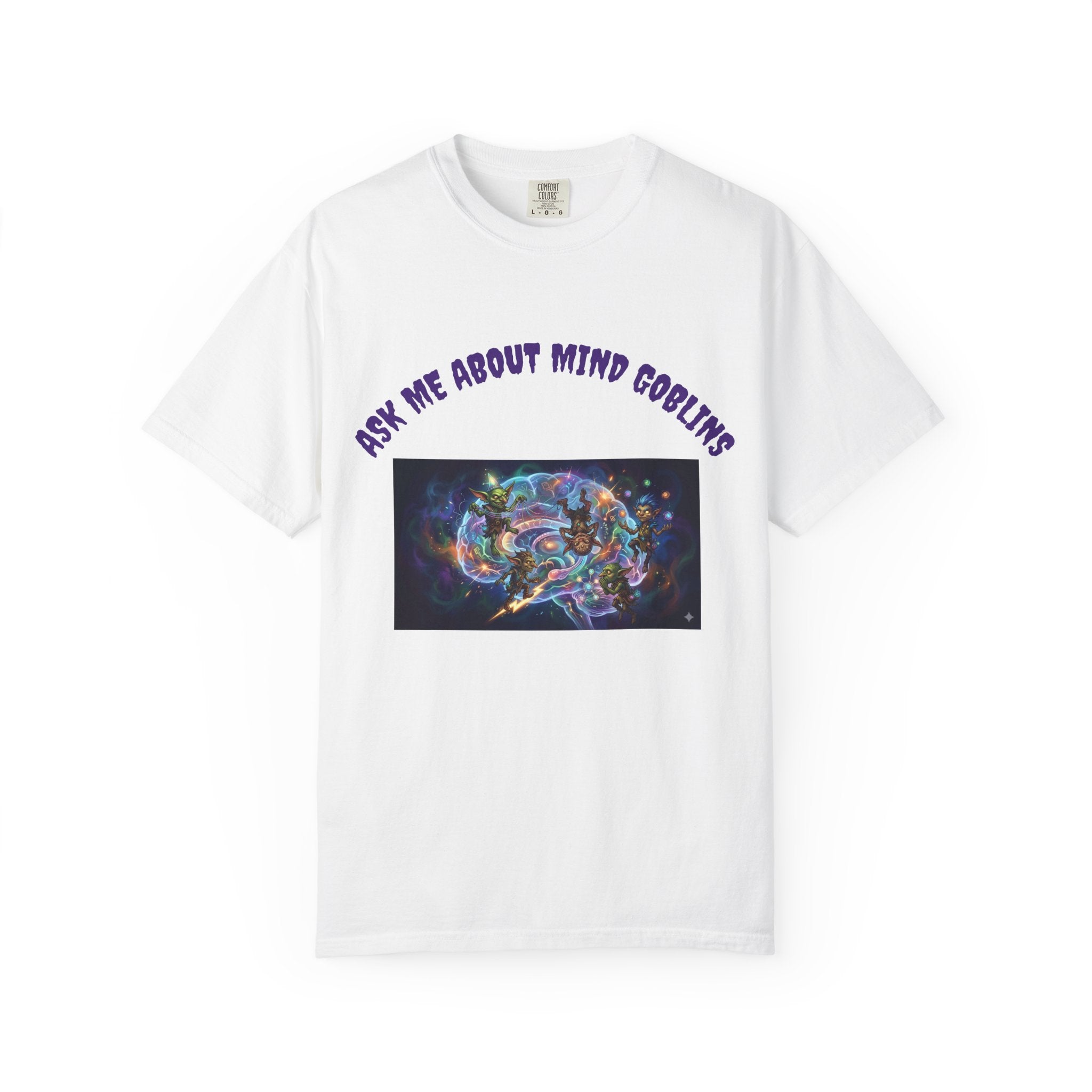 Ask Me About Goblins T-Shirt — Psychedelic Goblin Graphic Tee