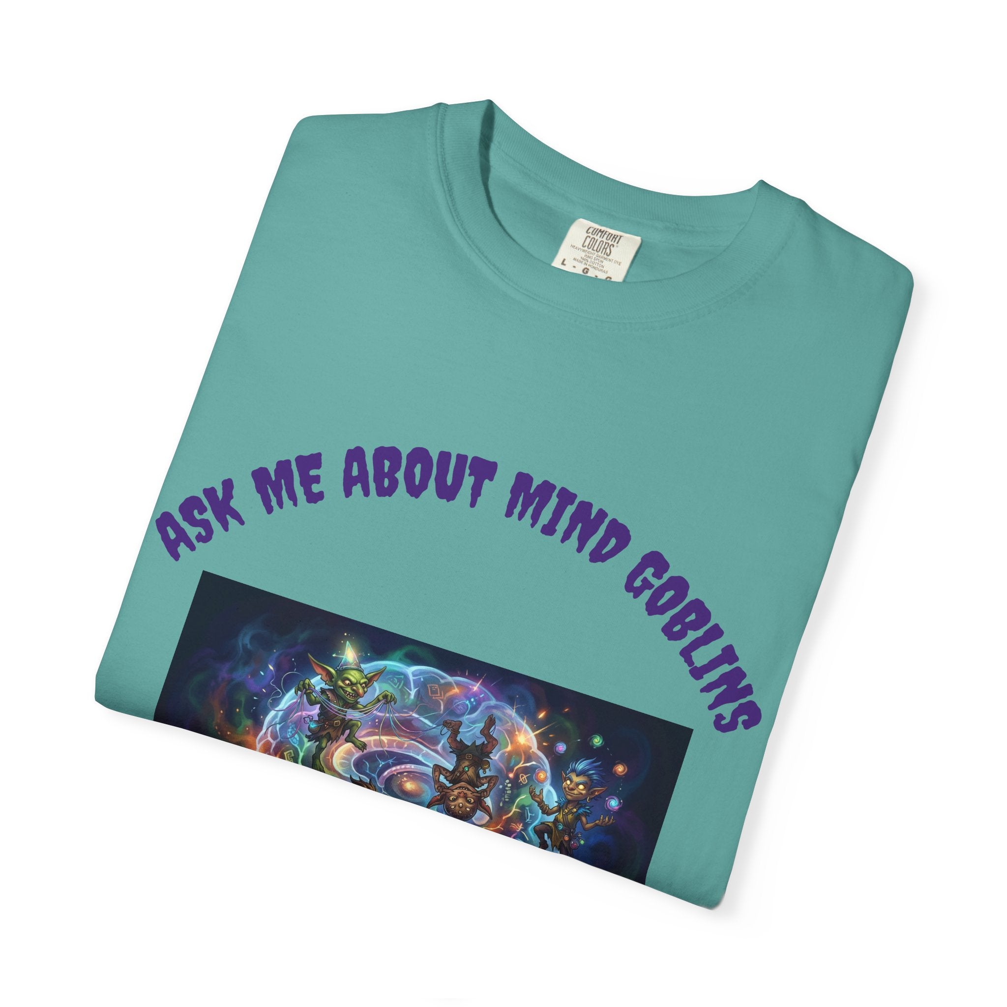 Ask Me About Goblins T-Shirt — Psychedelic Goblin Graphic Tee